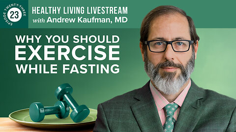 Healthy Living Livestream: Why You Should Exercise While Fasting
