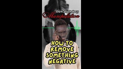 How to remove something negative to reinforce desired behavior