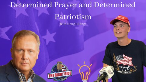 Determined Prayer and Determined Patriotism - with Doug Billings