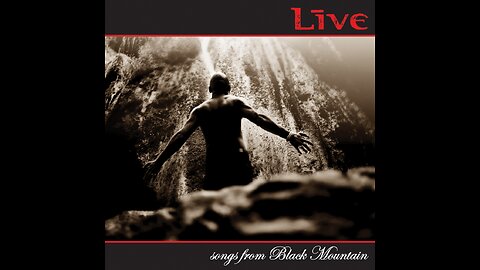 Live - Songs From Black Mountain