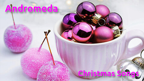 Andromeda ~ Christmas Songs