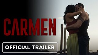 Carmen - Official Trailer