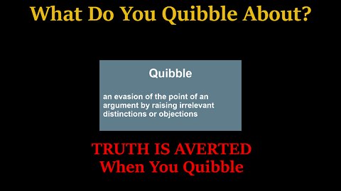 Quibbles & Bits - The BIG LIE