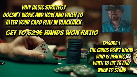 How to Win at Blackjack | When to alter your card play and Hit a 16 against a 10 Part I