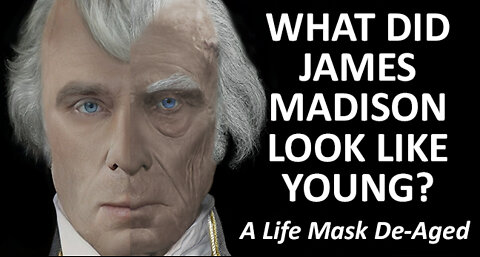 What Did James Madison Look Like Young? Based Upon His LIFE Mask. Real Faces of the Presidents and Founding Fathers De-Aged