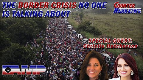 The Border Crisis Bombshell No One Is Talking About | Counter Narrative Ep. 103