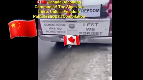 🇨🇦🇨🇳 Canada Becoming Communist! The Signs are there. Unless Freedom Patriots Stop it!Compilation