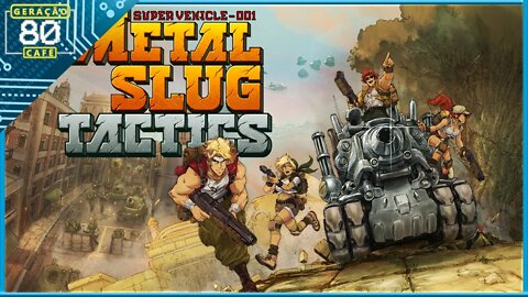 Metal Slug: Tatics - Trailer Summer Game Fest 2021