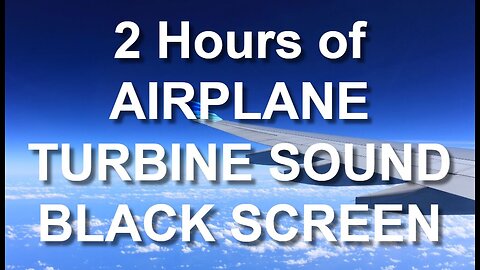 AIRPLANE TURBINE SOUND | Relaxing White Noise | 2 Hours BLACK SCREEN