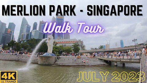 Merlion Park - Singapore - Walk Tour