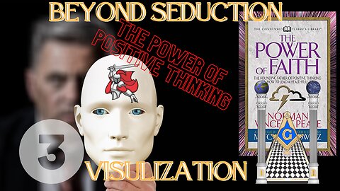 Visualization The Power of Occult Origins of Positive Thinking- Beyond Seduction Part 3