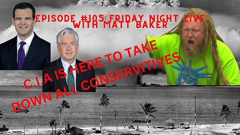 EP #105 Friday Night Live with Matt Baker Emergency Broadcast