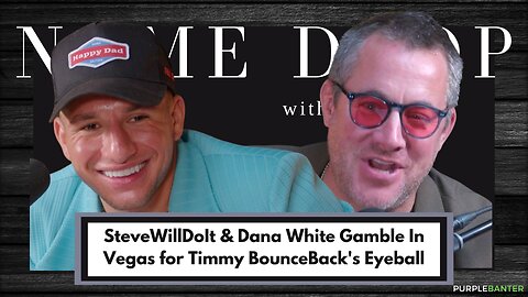 SteveWillDoIt and Dana White Gamble in Vegas for Timmy Bounceback's Eye