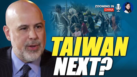 Why Will Taiwan Not Become 2nd Afghanistan? | Zooming In China