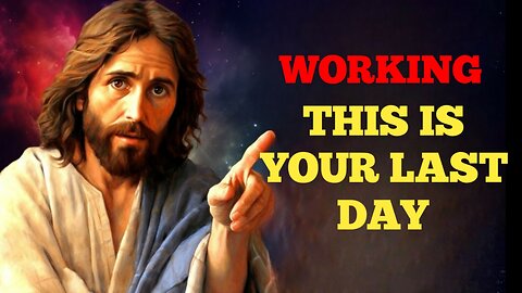 God Says This Is Your Last Day | God 11:11 Urgent Message From God | http://11.ai