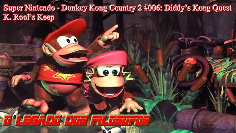 Super Nintendo - Donkey Kong Country 2 #006: Diddy's Kong Quest