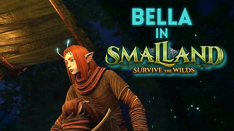 Bella in Smalland - Ep 25 - New Armor