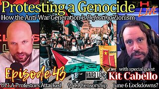 Protesting a Genocide with Hard Lens Media's KIT CABELLO, Zionists ATTACK Protestors & LAPD stand-off with CRAIG PASTA LIVE from UCLA | THL Ep 43 Thurs May 2nd @ 12pm PDT