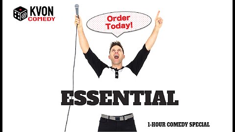 New Comedy Special "Essential" (K-von says Order Today!)