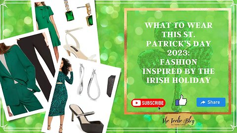 The Teelie Blog | What to Wear This St Patrick’s Day 2023 Fashion Inspired by the Irish Holiday