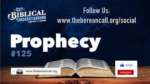 Get Biblical Understanding #125 - Prophecy