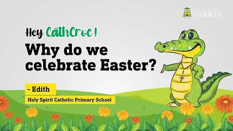 Why do we celebrate Easter?