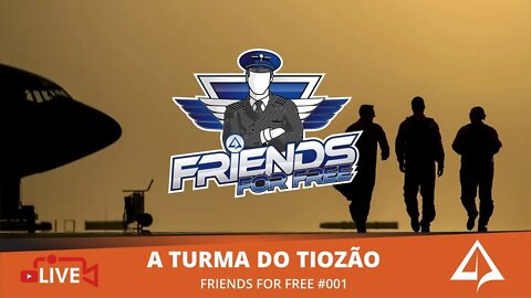 🍻 FRIENDS FOR FREE – A turma do Tiozão