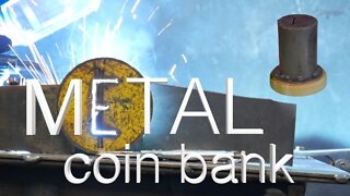 Metal Coin Bank - A Simple Solid Coin Bank!
