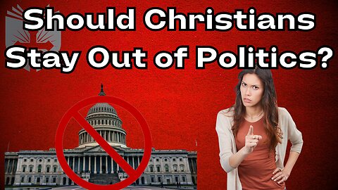 Should Christians Stay Out Of Government? | Cave To The Cross
