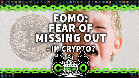 Fear of Missing Out (FOMO) in Crypto