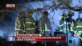 Two missing after house explosion in Orion Township