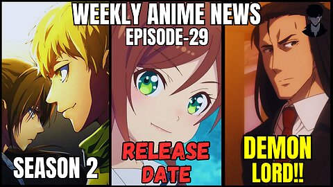 Weekly Anime News Episode 29 | WAN 29