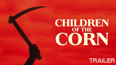 CHILDREN OF THE CORN - OFFICIAL TRAILER - 1984