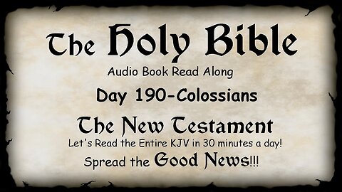 Midnight Oil in the Green Grove. DAY 190 - COLOSSIANS (Epistle) KJV Bible Audio Book Read Along