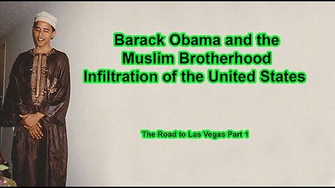Barack Obama and the Muslim Brotherhood Infiltration of the United States
