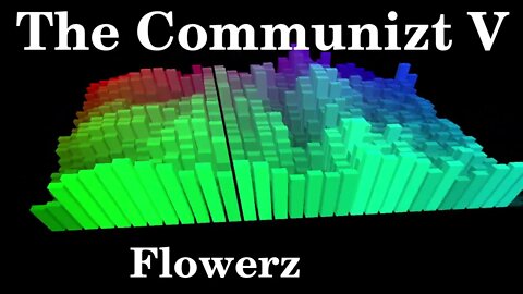 The Communizt V - Flowerz