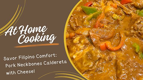 Authentic Pork Neckbones Caldereta with Cheese Recipe: Filipino Comfort Food!