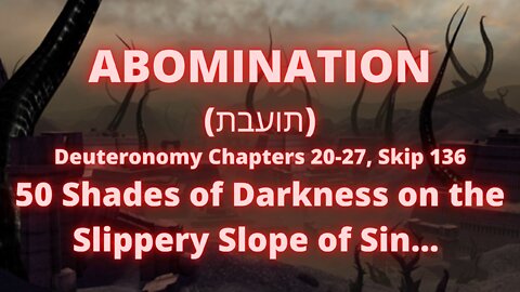 Bible Code Reveals: Abomination
