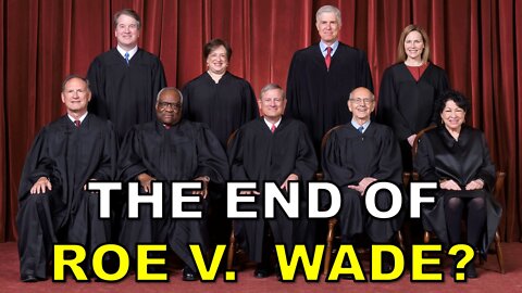 Roe V. Wade Overturned by the Supreme Court? | Dobbs V Jackson