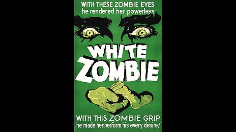White Zombie (1932) Public Domain Data and Reference Links in the Description.