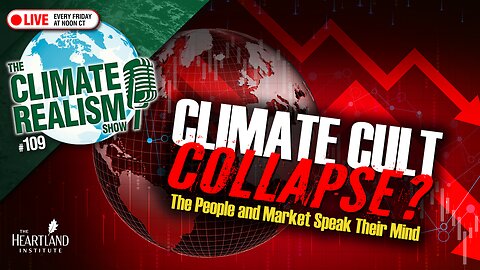 CLIMATE CULT COLLAPSE - The People and the Market Speak Their Mind
