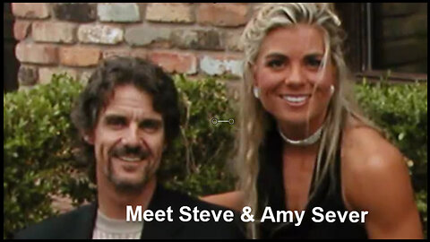 Amy & Steve Sever Intro Video