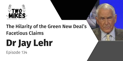 Dr Jay Lehr Points Out the Hilarity of the Green New Deal’s Facetious Claims