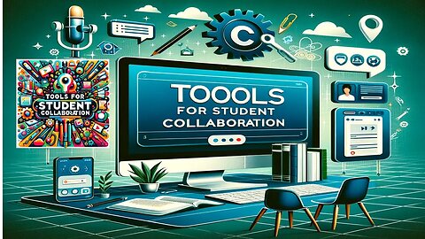 How to Navigate Tools for Student Collaboration Online Course