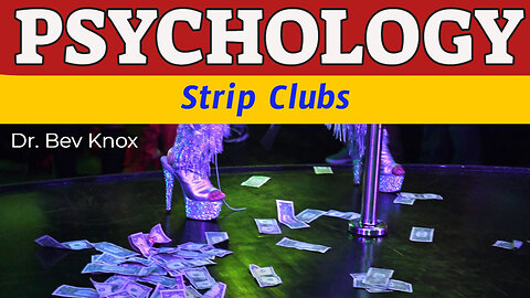 Strip Clubs – Types & Customers – A Psychology Course Section in Human Sexuality