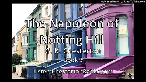 The Napoleon of Notting Hill - G. K. Chesterton - Book 3