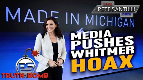 REWIND: When The Democrat Controlled Media Pushed The Whitmer Kidnapping Hoax [TRUTH BOMB #056]