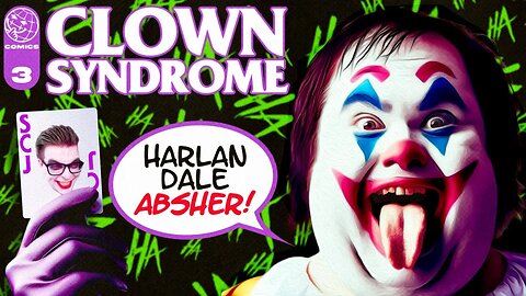 CLOWN SYNDROME 3: Harlan Dale Absher - POD AWFUL PODCAST LF25