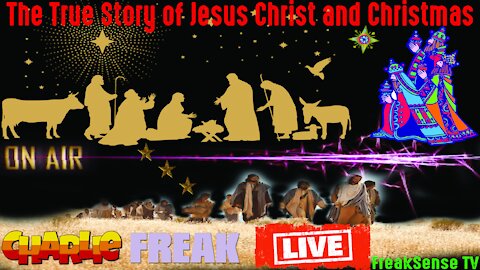 The Truth about Jesus Christ and Christmas