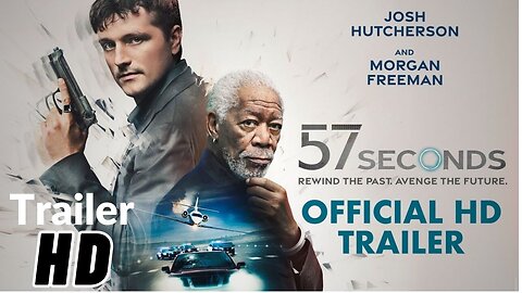 57 SECONDS Trailer (2023) Morgan Freeman, Josh Hutcherson